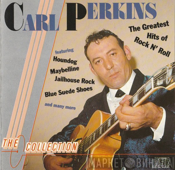 Carl Perkins - The Greatest Hits Of Rock N' Roll