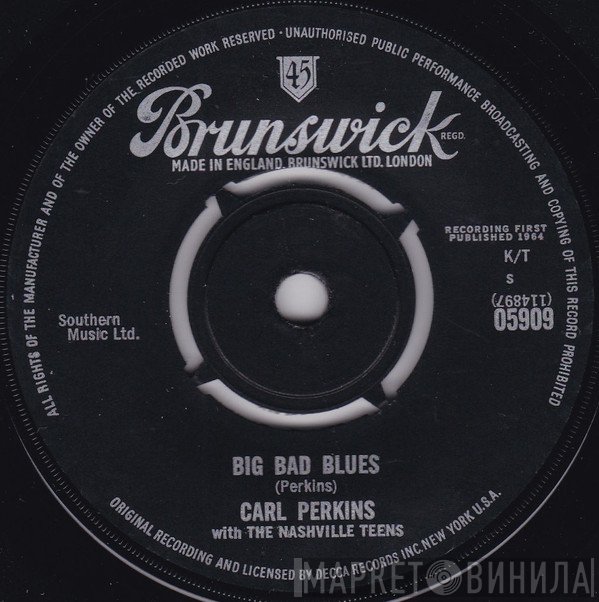 Carl Perkins, The Nashville Teens - Big Bad Blues