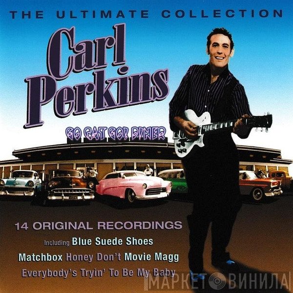 Carl Perkins - The Ultimate Collection