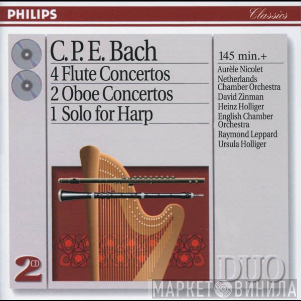 Carl Philipp Emanuel Bach, Aurèle Nicolet, Heinz Holliger, Ursula Holliger, Netherlands Chamber Orchestra, English Chamber Orchestra, David Zinman, Raymond Leppard, Rama Jucker - 4 Flute Concertos, 2 Oboe Concertos, 1 Solo for Harp