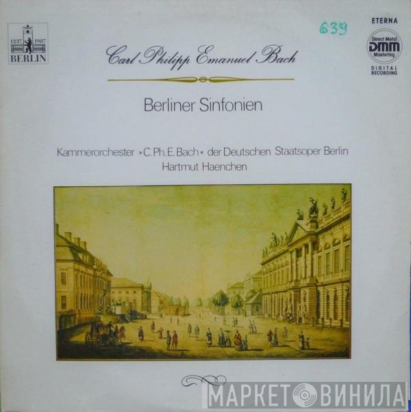 Carl Philipp Emanuel Bach, Kammerorchester Carl Philipp Emanuel Bach, Hartmut Haenchen - Berliner Sinfonien