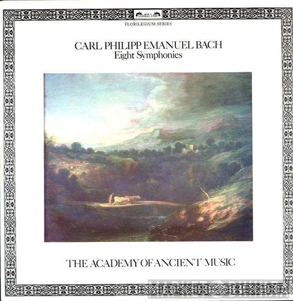Carl Philipp Emanuel Bach - The Academy Of Ancient Music  - Eight Symphonies
