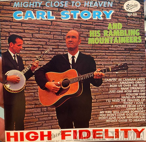 Carl Story & His Rambling Mountaineers - Mighty Close To Heaven