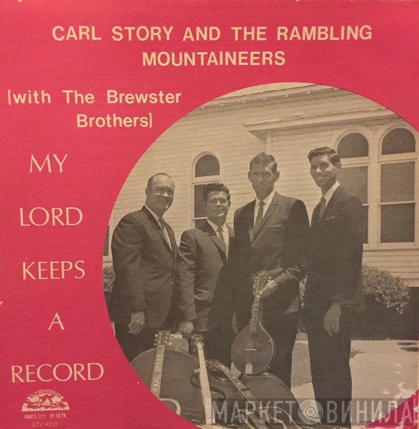 Carl Story & His Rambling Mountaineers, The Brewster Brothers - My Lord Keeps A Record