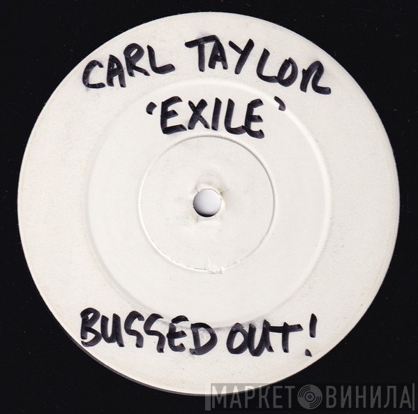 Carl Taylor - Exile / Space Disco