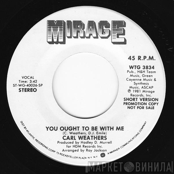Carl Weathers - You Ought To Be With Me