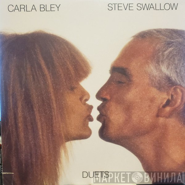 Carla Bley & Steve Swallow  - Duets