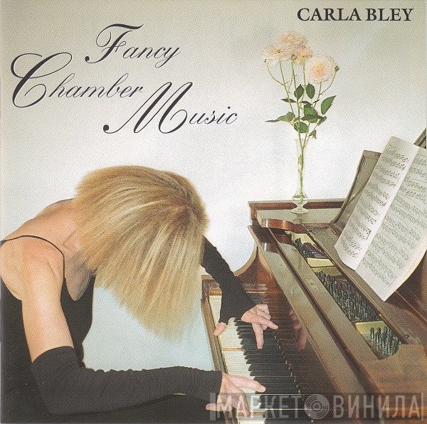 Carla Bley  - Fancy Chamber Music