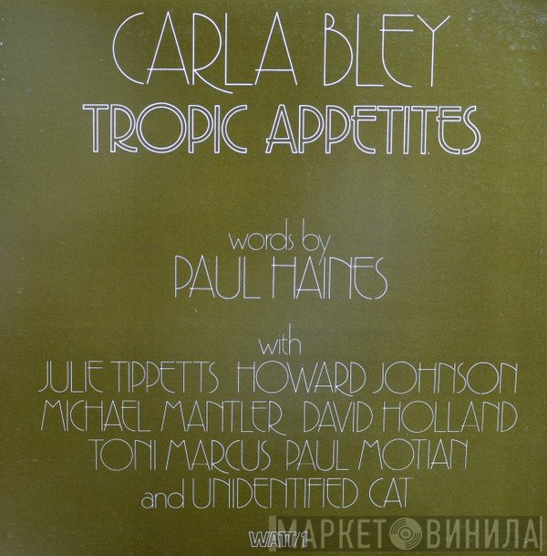 Carla Bley - Tropic Appetites