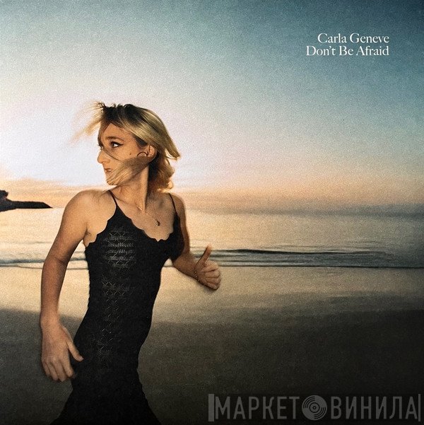 Carla Geneve - Don't Be Afraid