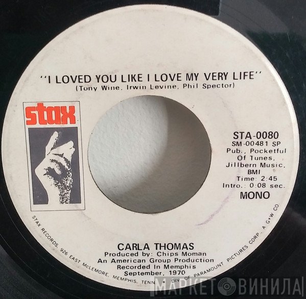 Carla Thomas - I Loved You Like I Love My Very Life