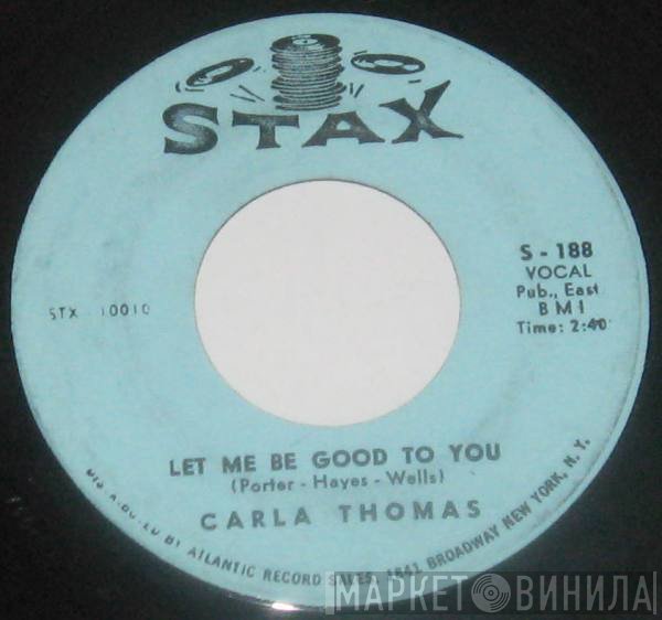 Carla Thomas - Let Me Be Good To You / Another Night Without My Man