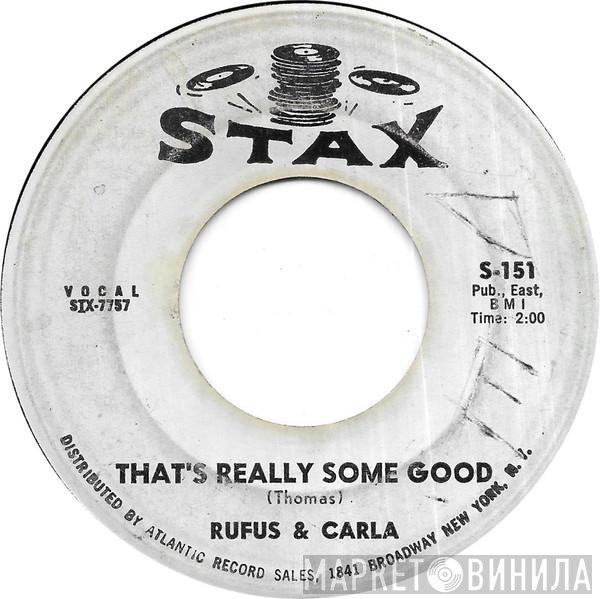 Carla Thomas, Rufus Thomas - That's Really Some Good