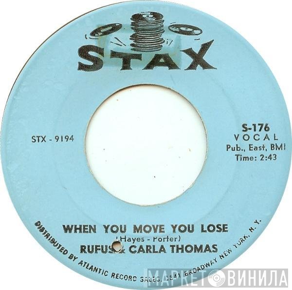 Carla Thomas, Rufus Thomas - When You Move You Lose