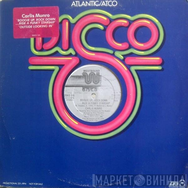 Carlis Munro - Boogie Up, Rock Down....Ride A Funky Starship