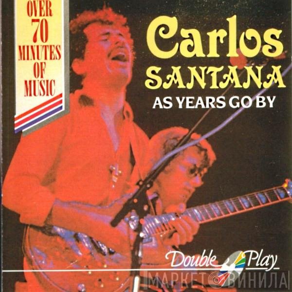 Carlos Santana - As Years Go By