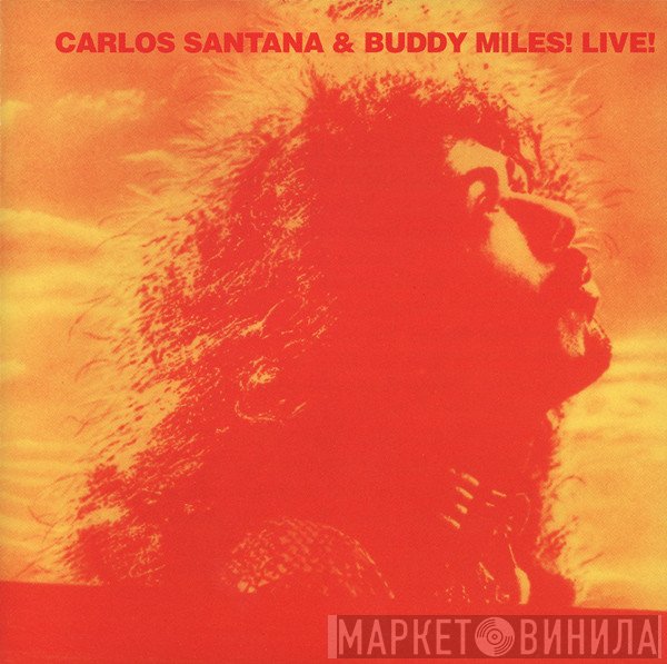 Carlos Santana, Buddy Miles - Carlos Santana & Buddy Miles! Live!