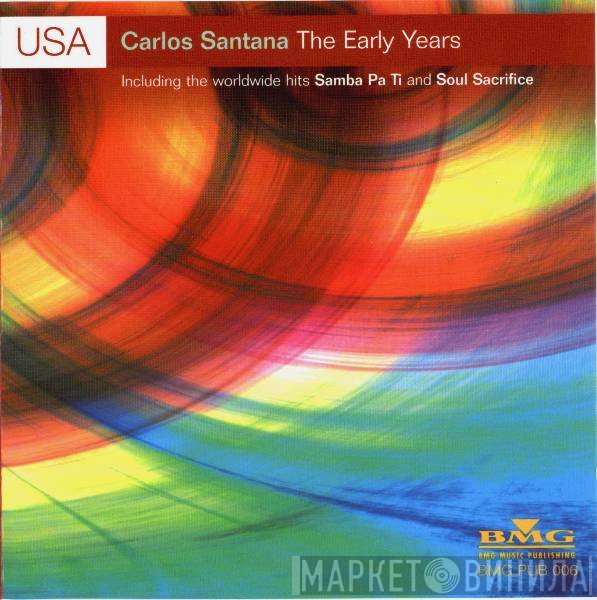 Carlos Santana - The Early Years