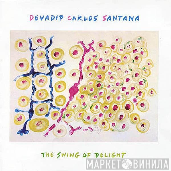 Carlos Santana - The Swing Of Delight