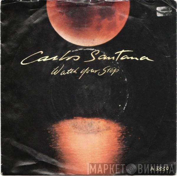 Carlos Santana - Watch Your Step