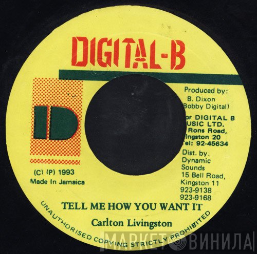 Carlton Livingston - Tell Me How You Want It