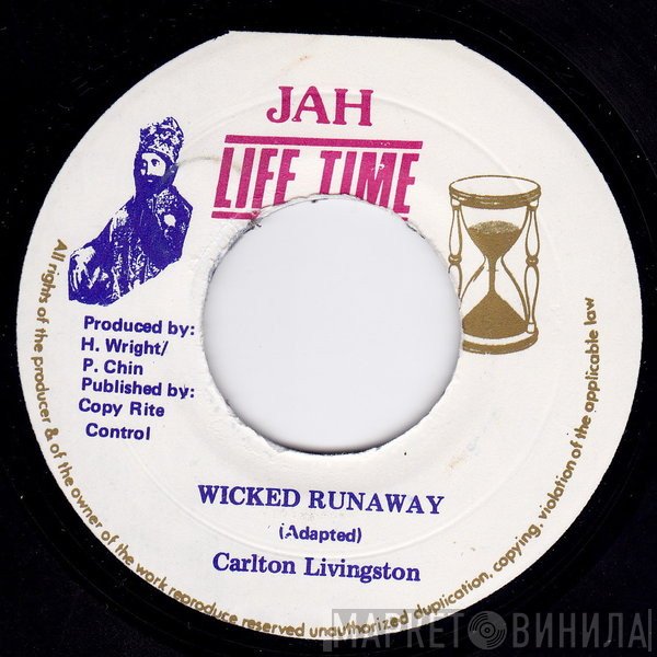 Carlton Livingston - Wicked Runaway