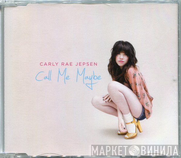 Carly Rae Jepsen  - Call Me Maybe