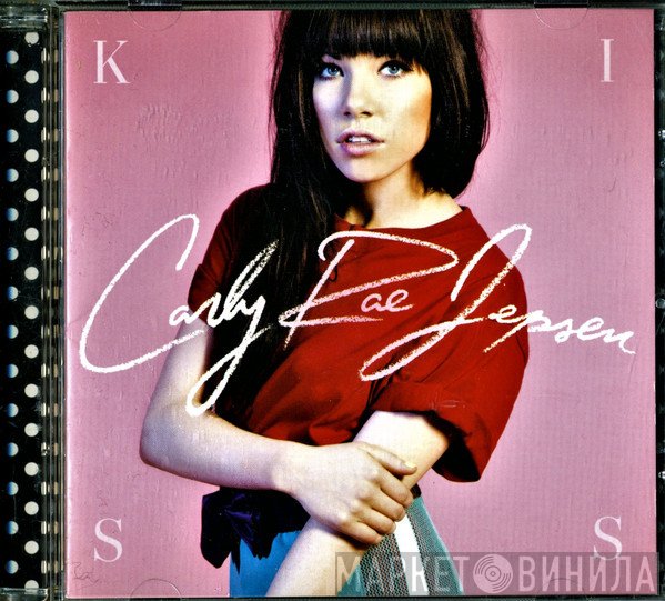 Carly Rae Jepsen  - Kiss