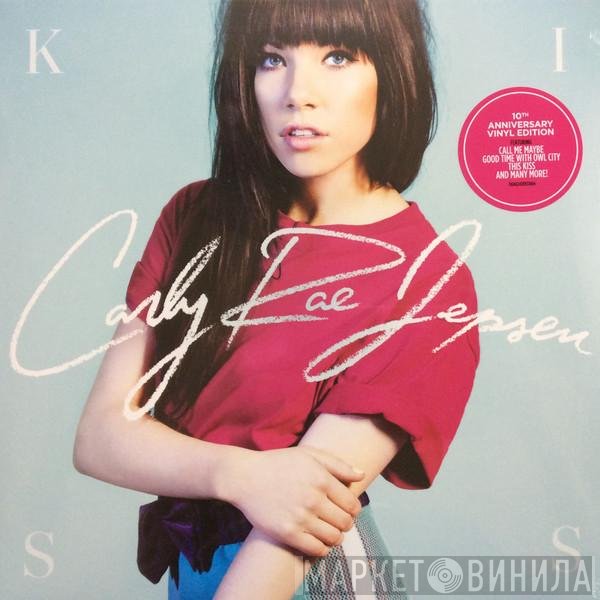 Carly Rae Jepsen  - Kiss