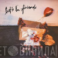 Carly Rae Jepsen  - Let's Be Friends