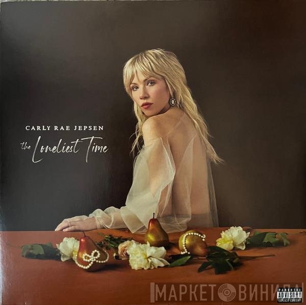 Carly Rae Jepsen  - The Loneliest Time