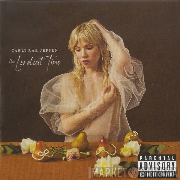 Carly Rae Jepsen  - The Loneliest Time