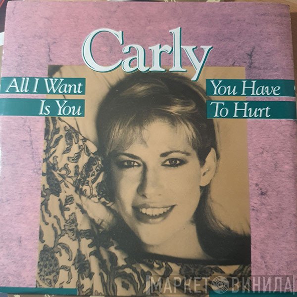 Carly Simon - All I Want Is You / You Have To Hurt