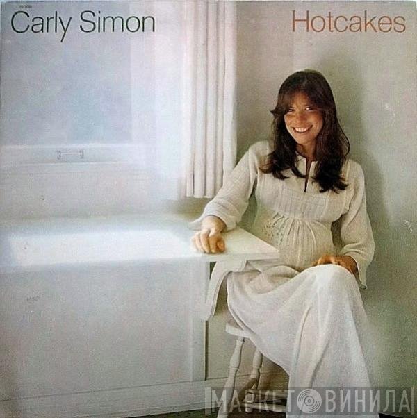 Carly Simon  - Hotcakes