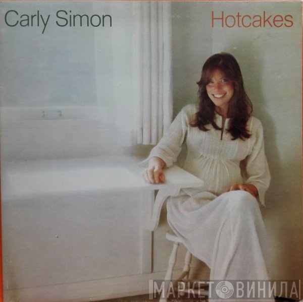 Carly Simon - Hotcakes