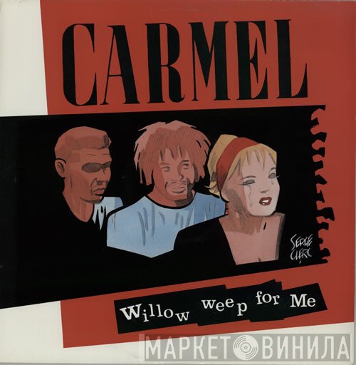 Carmel  - Willow Weep For Me