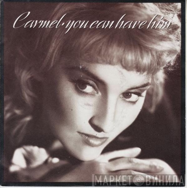 Carmel  - You Can Have Him
