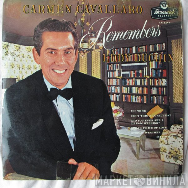 Carmen Cavallaro - Carmen Cavallaro Remembers Eddy Duchin