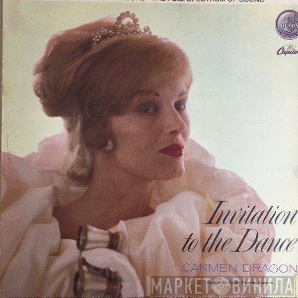 Carmen Dragon, Capitol Symphony Orchestra  - Invitation To The Dance