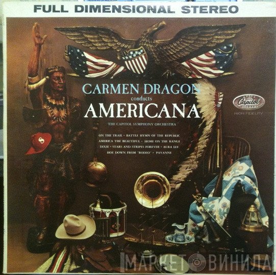 Carmen Dragon Conducting Capitol Symphony Orchestra  - Americana!