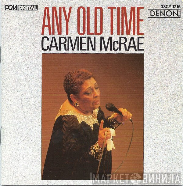 Carmen McRae  - Any Old Time
