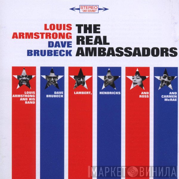 Carmen McRae, Dave Brubeck, Lambert, Hendricks & Ross, Louis Armstrong And His Band - The Real Ambassadors