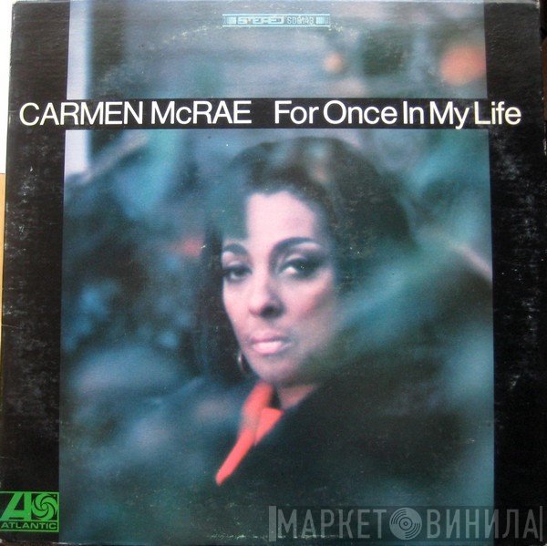 Carmen McRae  - For Once In My Life
