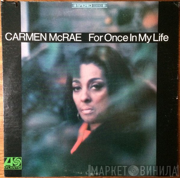 Carmen McRae  - For Once In My Life
