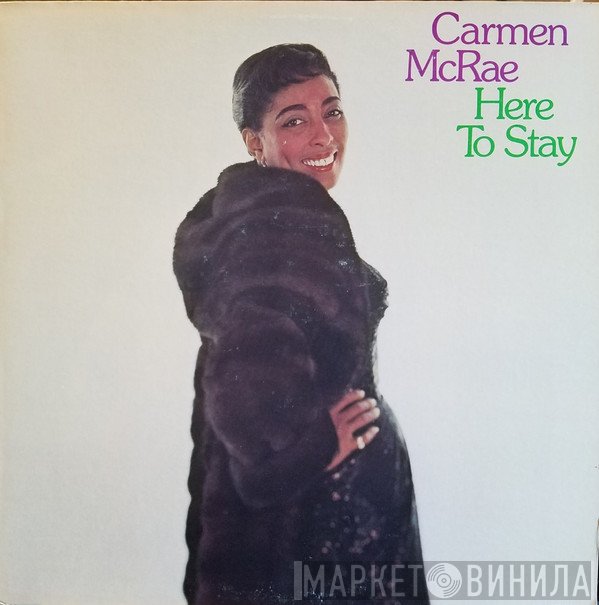 Carmen McRae  - Here To Stay