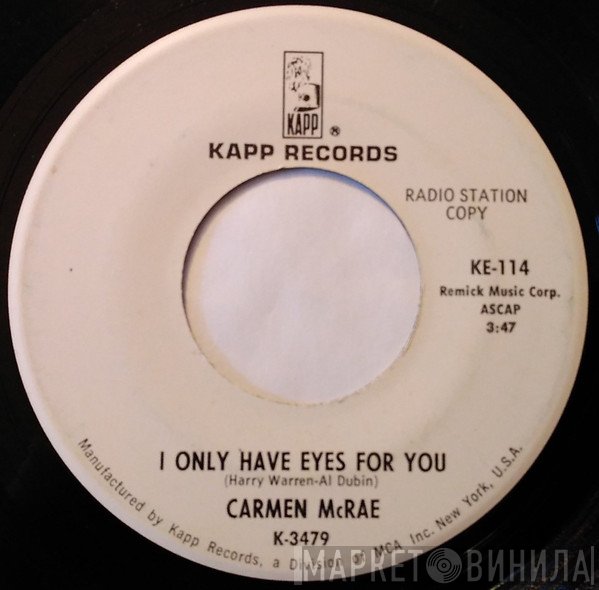 Carmen McRae - I Only Have Eyes For You / If Love Is Good To Me