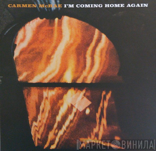 Carmen McRae - I'm Coming Home Again