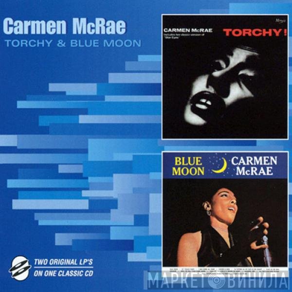Carmen McRae - Torchy & Blue Moon