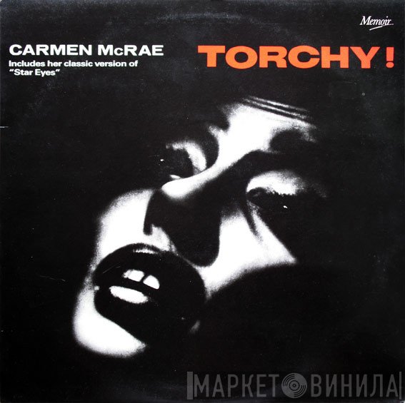 Carmen McRae - Torchy!
