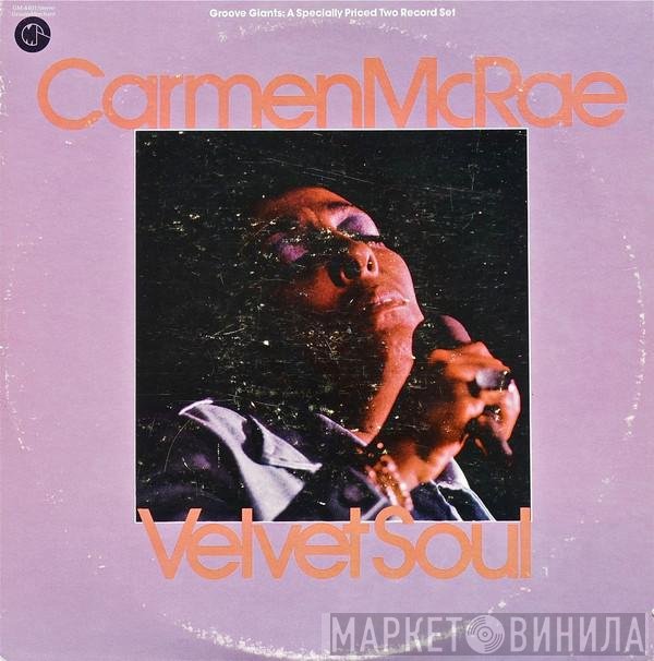 Carmen McRae  - Velvet Soul
